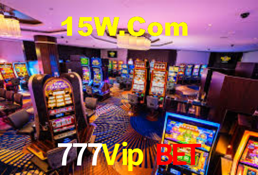 777Vip Bet,777Vip.Com